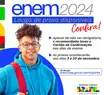 ENEM 2024 os locais das provas já estão díponiveis