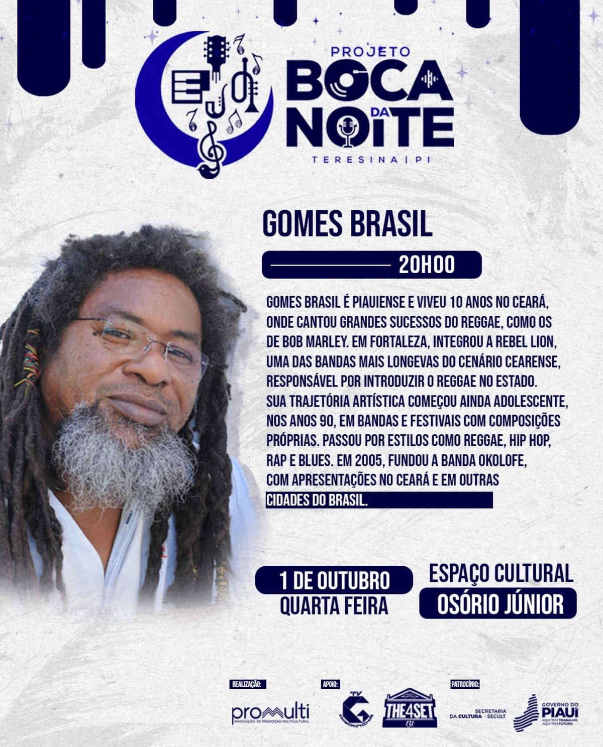 A segunda atração da noite é Gomes Brasil, que traz a força do reggae marcada por sua vivência de uma década no Ceará