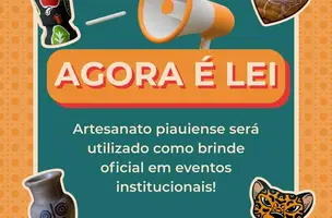 Lei garante que brindes oficiais do Governo do Piauí sejam produzidos por artesãos locais. (Foto: ASCOM / Governo do Piaui)