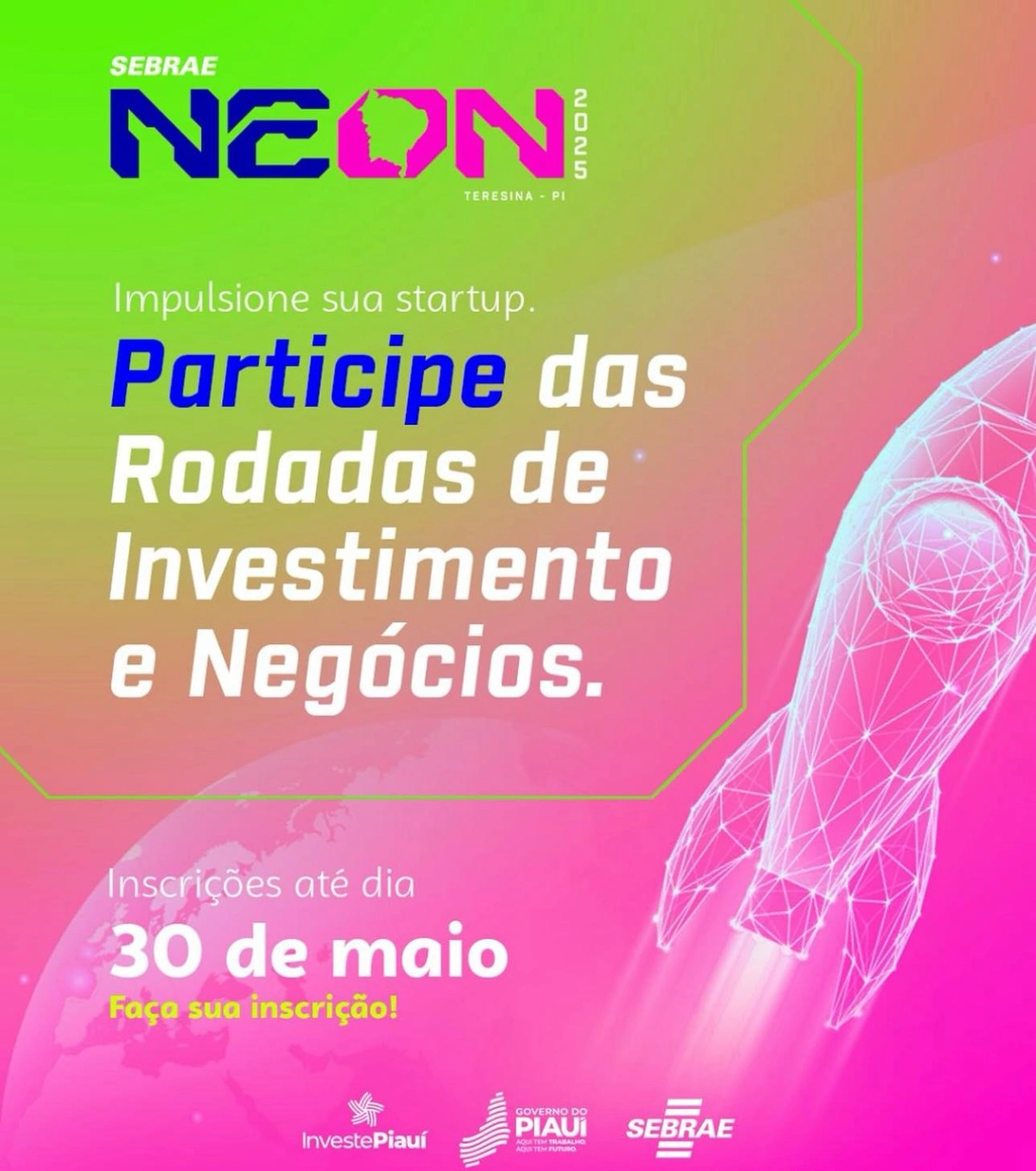 Sebrae promove rodadas de investimento para startups nos dias 3 e 4 de julho, em Teresina.