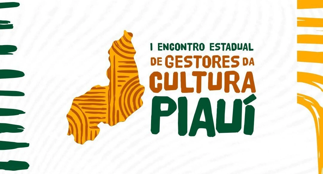 Secult realiza I Encontro Estadual de gestores da Cultura do Piauí
