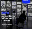 Curso gratuito da Escult explora inteligência artificial no setor cultural