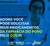 Mais de 270 medicamentos da Farmácia do Povo podem ser consultados pelo Gov.pi