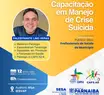 Prefeitura de Parnaíba vai realizar capacitação em Manejo em Crise de Suicídio