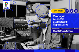 Escult abre inscrições para curso gratuito de Produção Musical on-line (Foto: ESCULT)