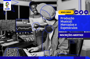Escult abre inscrições para curso gratuito de Produção Musical on-line (Foto: ESCULT)
