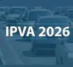 IPVA 2026: 147 mil veículos seguem em atraso no Piauí