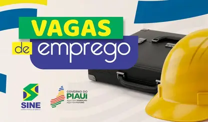 Sine oferta 411 vagas de emprego em cidades do Piauí e em outros estados